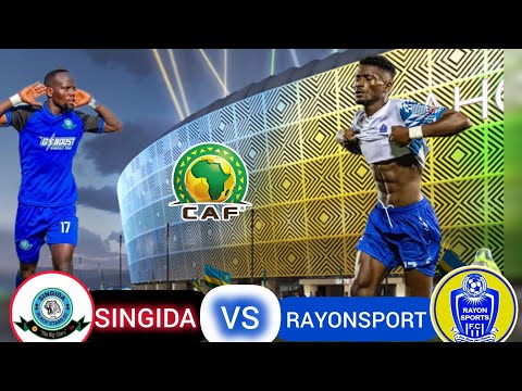 RAYONSPORT FC VS SINGIDA BLACK STARS CAF CONFEDERATIONS CUP 2025 RAYONSPORT FC VS SINGIDA BLACK STARS CAF CONFEDERATIONS CUP 2025