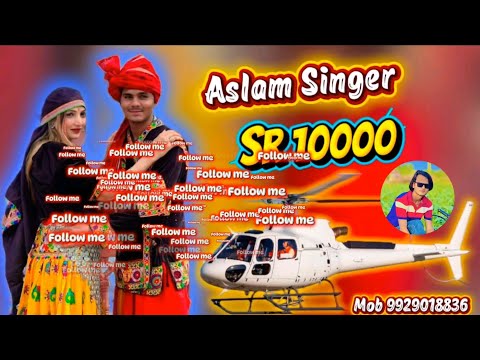 SR 10000 Aslam Singer असलम स गर न य स न ग 4K Official Video Song Aslam Singer Official Mewati