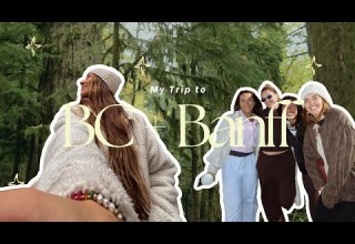 Chaotic BC Banff Vlog Photoshoot Bachelorette Party Van Island Banff For My Birthday