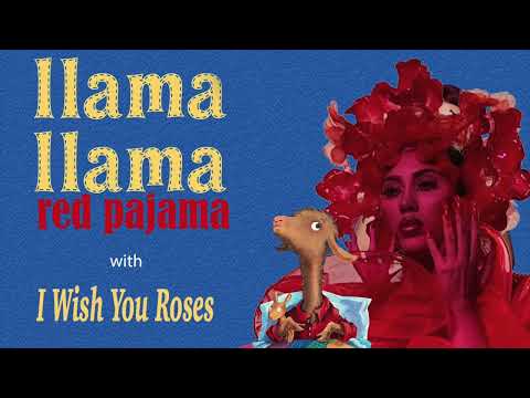 Llama Llama Red Pajama X I Wish You Roses Kali Uchis