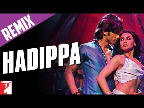 Hadippa Remix Full Song Dil Bole Hadippa Shahid Kapoor Rani Mukerji Mika Sunidhi Pritam