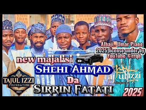 Majalisin Bikin Umar Piano Wanda SHEHI AHMAD Da SIRRIN FATAHI Sukasaba Yi 2025 Majalisin Bikin Umar Piano Wanda SHEHI AHMAD Da SIRRIN FATAHI Sukasaba Yi 2025