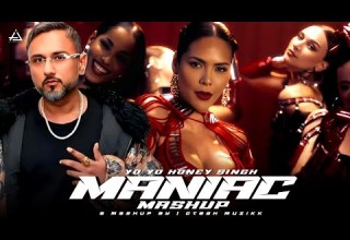 Maniac Mashup Yo Yo Honey Singh Yo Yo Honey Singh New Song Gtesh Muzikk Remix Newmashup