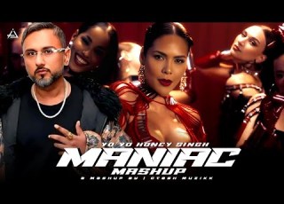  Maniac Mashup Yo Yo Honey Singh Yo Yo Honey Singh New Song Gtesh Muzikk Remix Newmashup