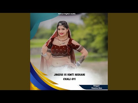 Jingdgi Ri Kimti Nishani Chali Gyi