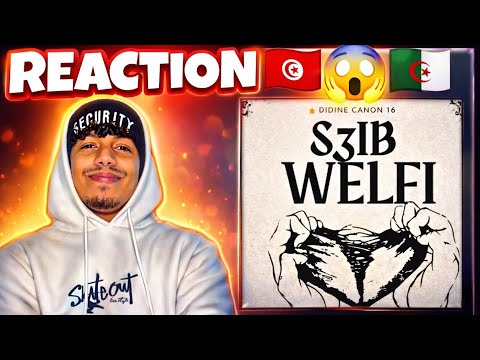 Didine Canon 16 S3ib Welfi REACTION