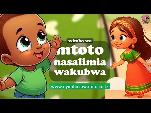 Nyimbo Za Watoto Mtoto Nasalimia Wakubwa Nyimbo Za Watoto Mtoto Nasalimia Wakubwa