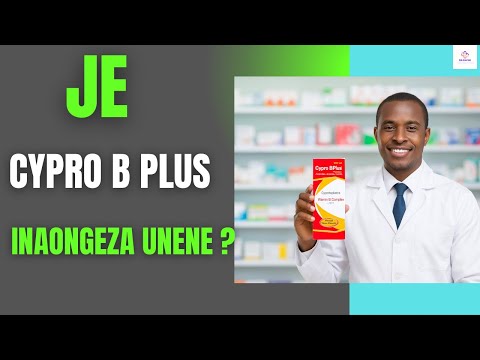 Je Dawa Ya Cypro B Plus Inaongeza Unene Kitalaamu Ikoje