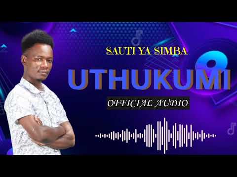 SAUTI YA SIMBA UTHUKUMI Official Audio