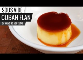 Sous Vide Flan Traditional Cuban Flan Recipe By Abuela