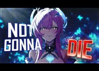 Nightcore Not Gonna Die Rock Version Lyrics