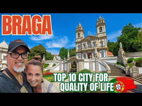 Why Choose BRAGA To Live In Portugal Low Cost Of Living In Portugal Early Retirement Expats