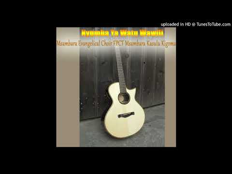 Msambara Evangelical Choir FPCT Msambara Kasulu Kigoma Hili Pambano Official Gospel Audio