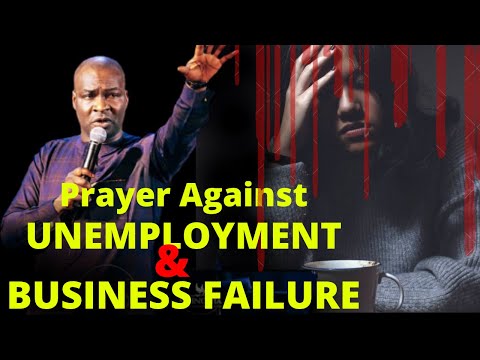Prayer Against Unemployment Business Failure APOSTLE JOSHUA SELMAN