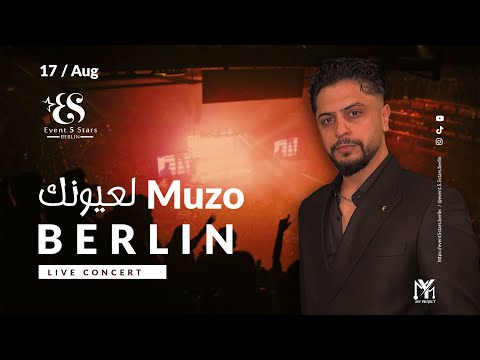 Muzo La3younik Ana BERLIN CONCERT لعيونك انا