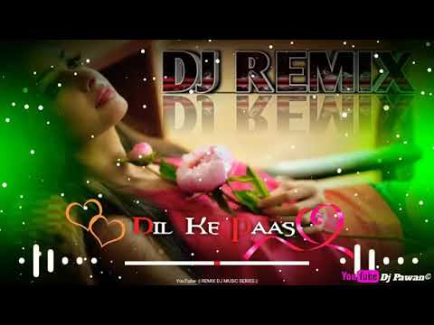 Hi Mera Dil Hai Mera Dil Remix Song 2020 New Dhamaka