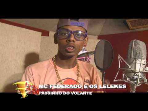 Mc Federado E Os LELEKES Passinho Do Volante Verdadeiros