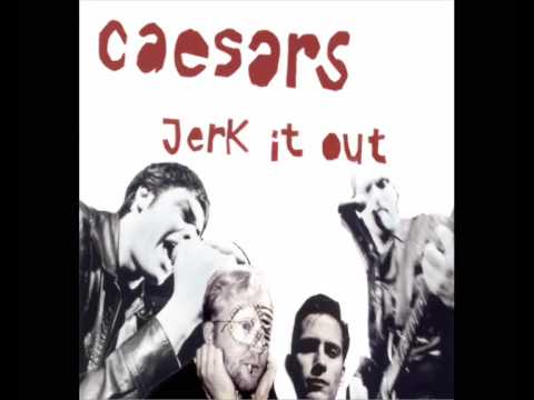 Jerk It Out Caesars