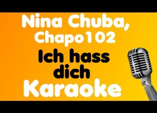 Nina Chuba Chapo102 Ich Hass Dich Karaoke