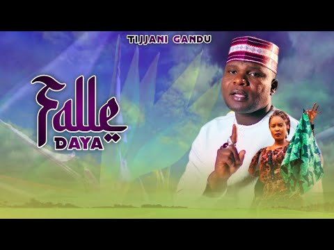 Falle Daya Tijjani Gandu Official Audio 2026