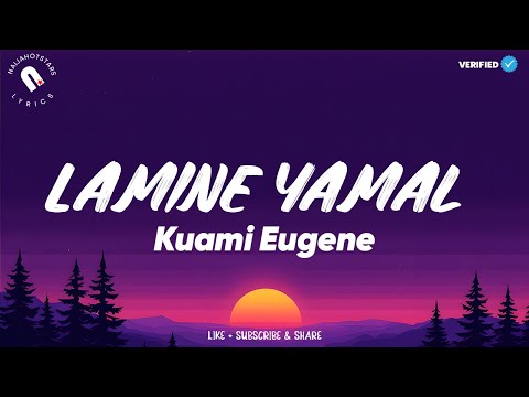 Kuami Eugene Lamine Yamal Lyrics