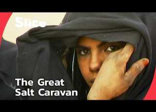Mali S Legendary Salt Odyssey The Last Great Salt Caravan Of The Sahara SLICE FULL DOCUMENTARY