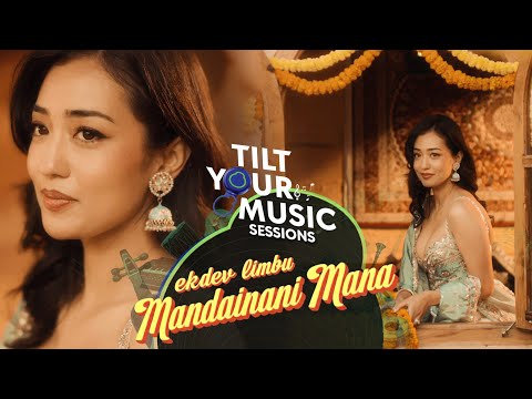 Ekdev Limbu Mandaina Ni Mana Official Video Tilt Your Music S1E10