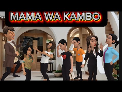 MAMA WA KAMBO Ep 44