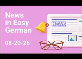  News In Easy German 08 20 2026