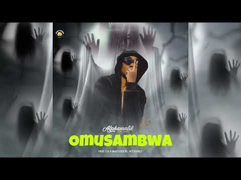 Omusambwa Alphamatik Baby Bombe Ofiicial Audio