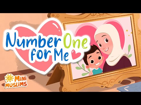 Muslim Songs For Kids Number One For Me MiniMuslims