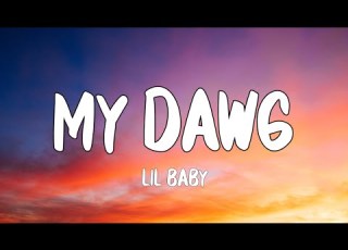 Lil Baby My Dawg Lyrics
