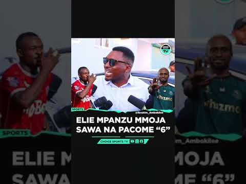 Ambokile Elie Mpanzu Mmoja Ni Sawa Na Pacome 6 Ambokile Elie Mpanzu Mmoja Ni Sawa Na Pacome 6