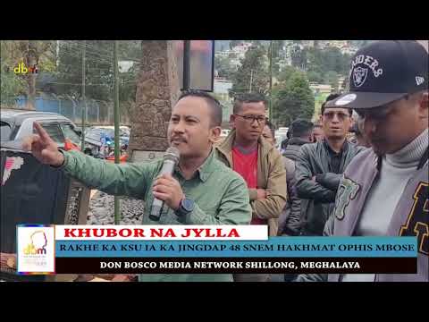 RAKHE KA KSU IA KA JINGDAP 48 SNEM HAKHMAT OPHIS MBOSE