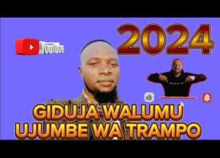  GIDUJA WALUMU UJUMBE WA TRAMPO BY NCHEMBA STUDIO 2024