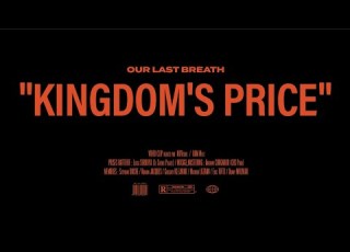 OLB Our Last Breath Kingdom S Price Official Video