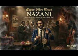 Nazani Armenian Jazz Soul Cover Sayat Nova X Nigaryan AI Music