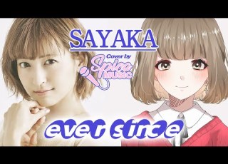 Ever Since SAYAKA Cover By 碧色すぴか
