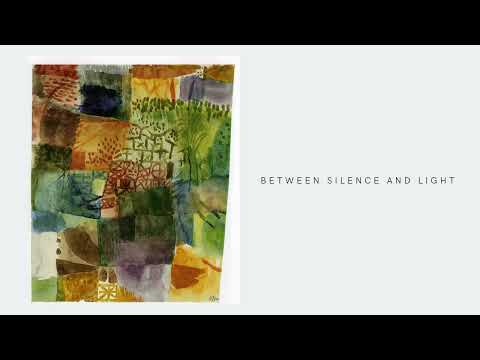 Between Silence And Light 20230308