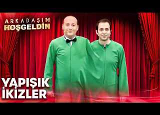  Yapışık İkizler Arkadaşım Hoşgeldin