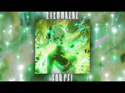 Eternxlkz FORCE Slowed Official Audio