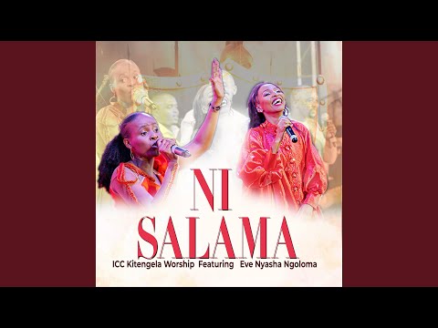 Ni Salama Feat Eve Nyasha Ngoloma