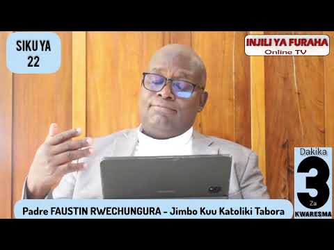 Siku Ya 22 DAKIKA 3 ZA KWARESMA March 11 2026