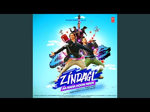 ZINDAGI AA RAHA HOON MAIN