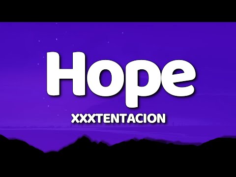 XXXTENTACION Hope Lyrics