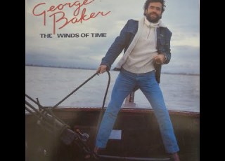 George Baker Love Is The Sweetest Rose LP The Winds Of Time 1980