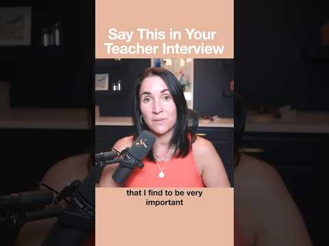 Say This In Your Teacher Interview Newteacher Teaching Classroom