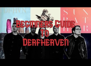 Beginner S Guide To Deafheaven