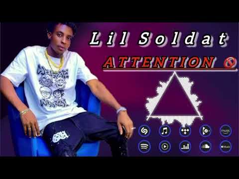 Lil Soldat Attention Son Officiel