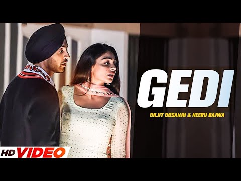 Diljit Dosanjh Gedi Full Video Neeru Bajwa Jatinder Shah Latest Punjabi Songs 2023 Diljit Dosanjh Gedi Full Video Neeru Bajwa Jatinder Shah Latest Punjabi Songs 2023